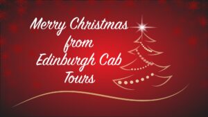 A MERRY CHRISTMAS FROM EDINBURGH CAB TOURS